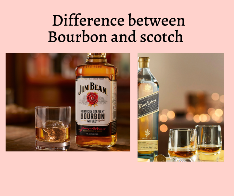 Difference between Bourbon and scotch 