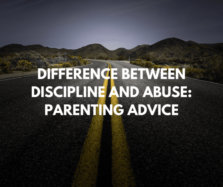 Difference between Discipline and Abuse Parenting Advice