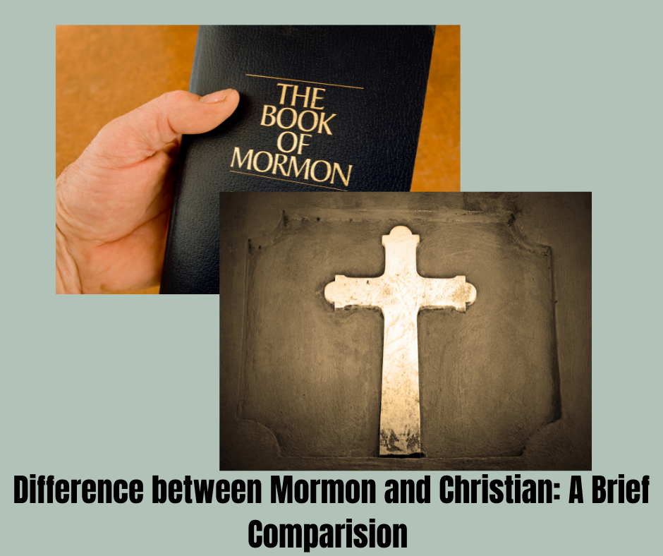 Difference between Mormon and Christian A Brief Comparision