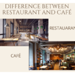 Difference between Restaurant and Café