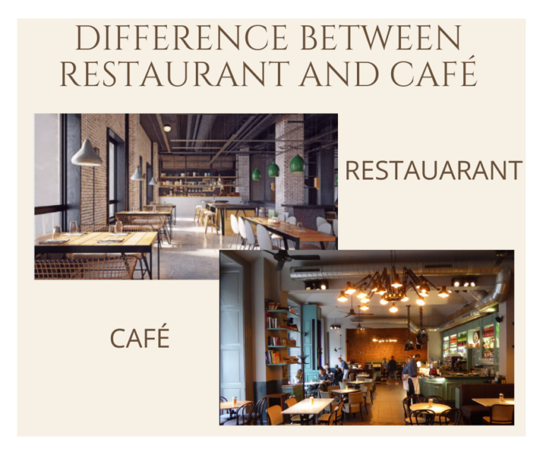Difference between Restaurant and Café